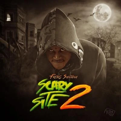 Its a Scary Site 2 專輯 Fredo Santana