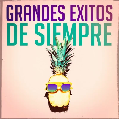 Grandes Exitos de Siempre 專輯 Billboard Top 100 Hits/Pop Tracks/Los 40