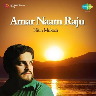 Nitin Mukesh Amar Naam Raju 專輯 Nitin Mukesh