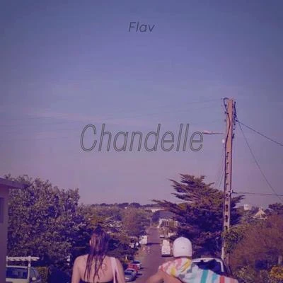 Chandelle 專輯 Pjay/Flav