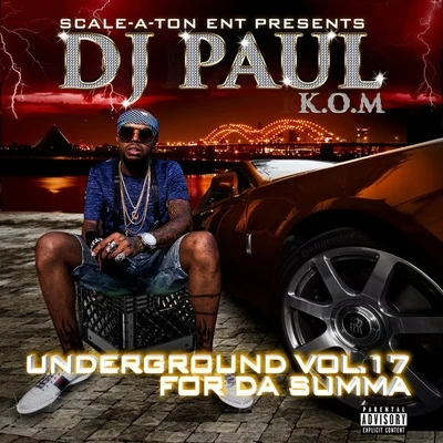 Underground, Vol. 17 - For da Summa 專輯 DJ Paul/Hard Creation/Demon Squad/Deatlok Hardcore Team/DJ Panic