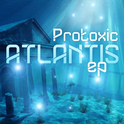 Atlantis 專輯 protoxic