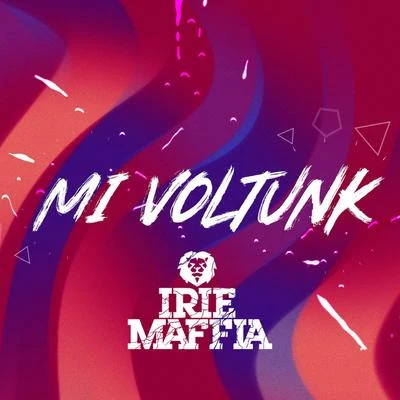 Mi Voltunk 專輯 Irie Maffia/Mykal Rose