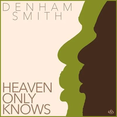 Heaven Only Knows 專輯 Denham Smith