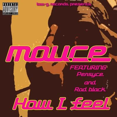 How I feel (feat. Persyce & Rod Black) 專輯 Legend/Mouce