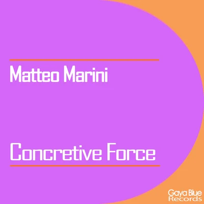 Concretive Force 專輯 Matteo Marini