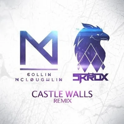 Castle Walls 專輯 Collin McLoughlin/Fischerspooner/Pegboard Nerds/I.Y.F.F.E/K Theory