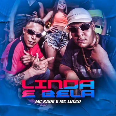 Linda e Bela 專輯 MC KZS/DJ Rafinha/MC Kaue