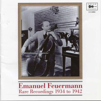 Rare Recordings 1934 to 1942 專輯 Emanuel Feuermann