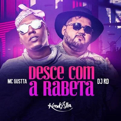 Desce Com a Rabeta 專輯 MC DG/MC Dtroz Original/MC Gustta/GS O Rei do Beat