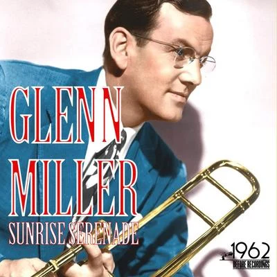 Sunrise Serenade 專輯 Glenn Miller