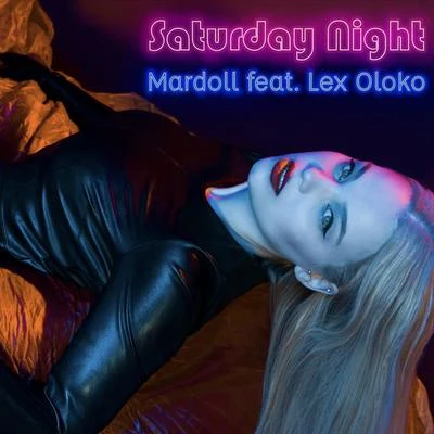 Saturday Night feat. Lex Oloko 专辑 Lex Oloko