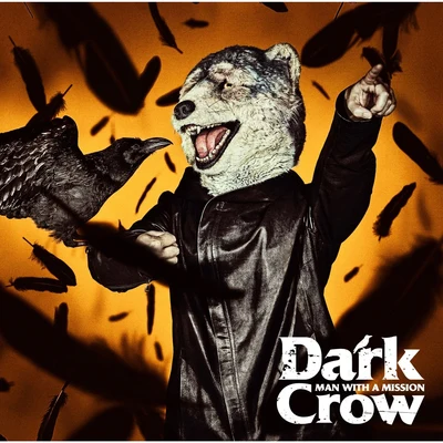 Dark Crow 專輯 MAN WITH A MISSION