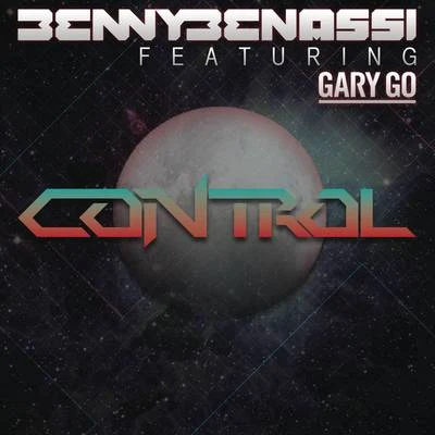 Control (feat. Gary Go) 專輯 Benny Benassi