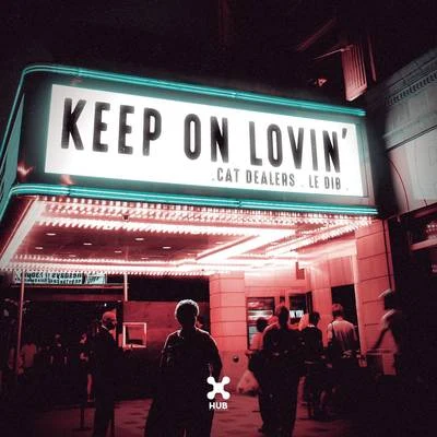 Keep On Lovin 專輯 Cat Dealers