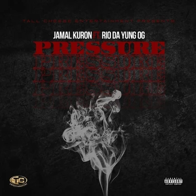 Pressure (feat. Rio da Yung OG) 專輯 Murdah 1/3BE wayne/Drizzy Tha Don/RIO DA YUNG OG