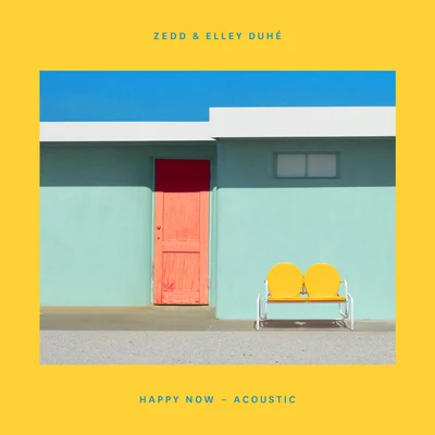 Happy Now (Acoustic) 專輯 Zedd