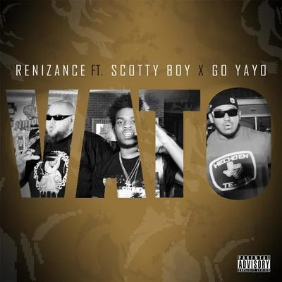 Vato (feat. Scotty Boy, Go Yayo & Immortal Soldierz) 專輯 Go Yayo