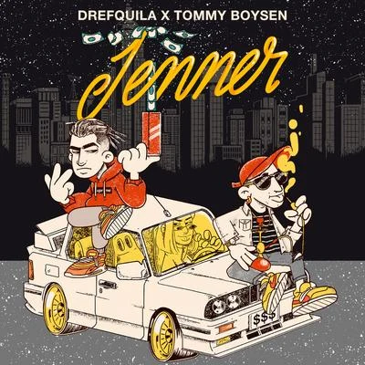 Jenner (feat. Tommy Boysen) 專輯 DrefQuila/Young Cister/Nfx/Young Cister, Nfx & DrefQuila