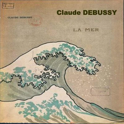 Désiré-Émile InghelbrechtChoeur et Orchestre National de la Radiodiffusion Française Debussy: La mer, Nocturnes, Ibéria & Prélude à laprès midi dun faune