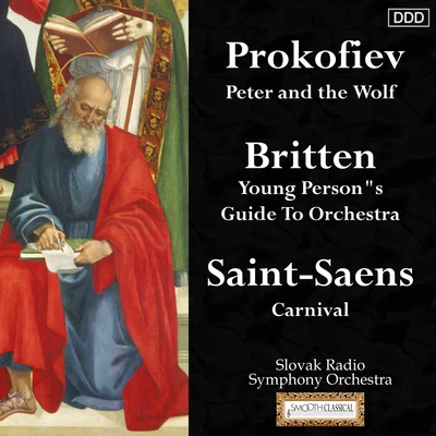 Prokofiev: Peter and the Wolf - Britten: Young Persons Guide To Orchestra - Saint-Saens: Carnival 專輯 Oliver Dohnányi/Ondrej Lenárd/Alfred Walter/Košice Slovak State Philharmonic Orchestra/Slovak Radio Symphony Orchestra