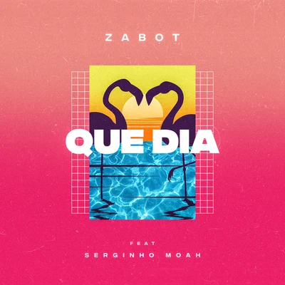 Que Dia 專輯 Zabot