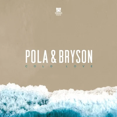 Cold Love 專輯 Pola & Bryson