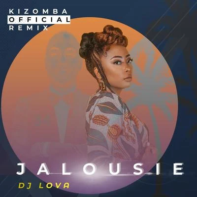 Jalousie (DJ Lova Kizomba Official Remix) 專輯 DENISE