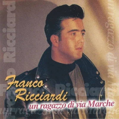 Un ragazzo di Via Marche 專輯 Franco Ricciardi