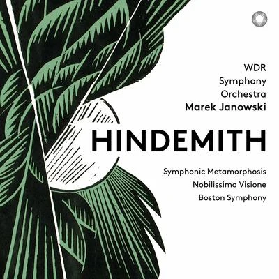 Eivind AadlandWDR Sinfonieorchester Köln Hindemith: Symphonic Metamorphosis, Nobilissima visione Suite & Konzertmusik