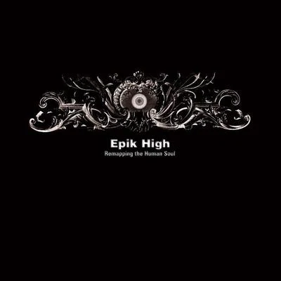 Remapping the Human Soul 專輯 Epik High