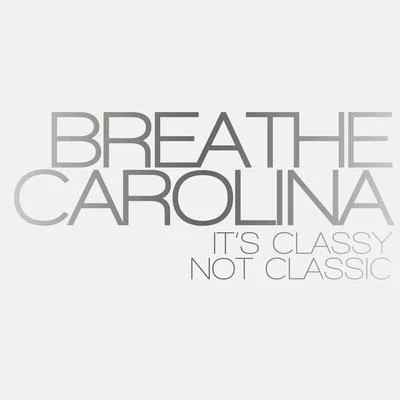 Its Classy, Not Classic 專輯 Breathe Carolina/Forever The Sickest Kids/Upon This Dawning/We Came As Romans/Memphis May Fire