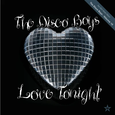 Love Tonight - taken from Superstar 专辑 The Disco Boys