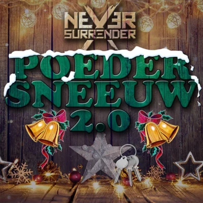 Poedersneeuw 2.0 專輯 Never Surrender