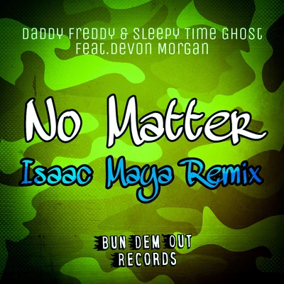 No Matter (Isaac Maya Remix) 專輯 Isaac Maya