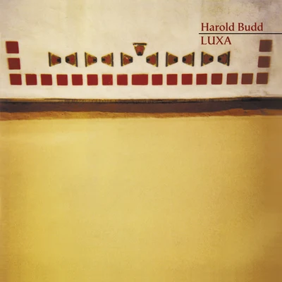 Luxa 專輯 Harold Budd/Brian Eno