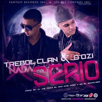 Trebol Clan Nada Serio (feat. DOzi) - Single