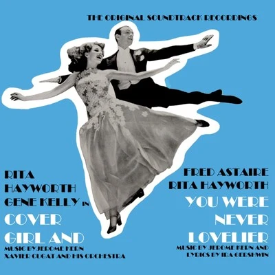 Cover Girl & You Were Never Lovelier 專輯 Jerome Kern