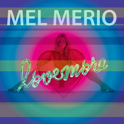 Lovemore 專輯 Larry Tee/Mel Merio