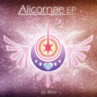 Alicornae EP 專輯 Jyc Row