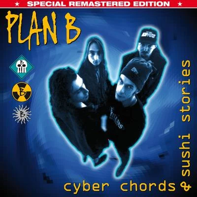 Cyber Chords & Sushi Stories 專輯 Plan B