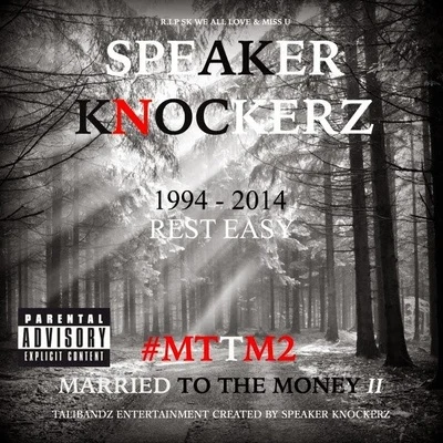 Married to the Money II #Mttm2 专辑 Speaker Knockerz