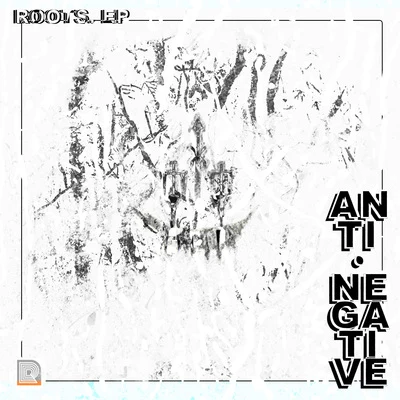 Roots 專輯 Anti.Negative