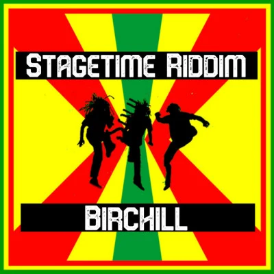 BirchillVershon Stagetime Riddim