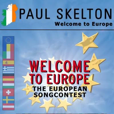 Welcome to Europe (Welcome to Europe - The European Song Contest) 專輯 Paul Skelton/Liam Melly/Jessica Doherty