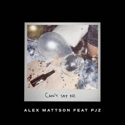 Cant Say No 專輯 Alex Mattson/Robin