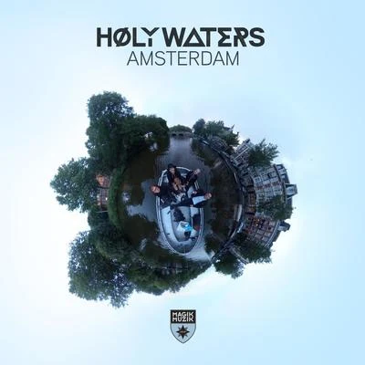 HØLY WATERS Amsterdam