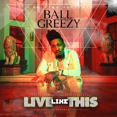 Live Like This 專輯 KaMillion/Ball Greezy/Snoop Dogg/Major Nine/Lil Duval