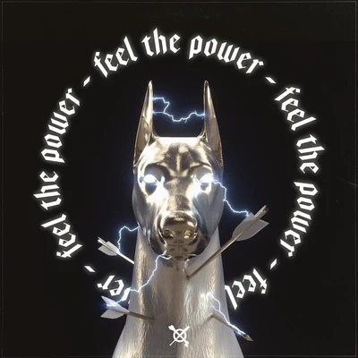 Feel the Power 专辑 Ghrym/Kayzo/Junkie Kid