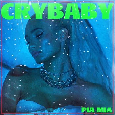 Crybaby 专辑 Pia Mia/twocolors